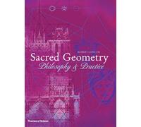 Sacred Geometry : Philosophy and Practice