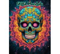 Sacred Geometry Skulls: Detailed Mandala Coloring Pages for Adults Seeking Calm and Focus