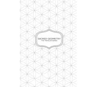 SACRED GEOMETRY (The Traveler Series)