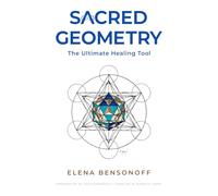 Sacred Geometry: The Ultimate Healing Tool