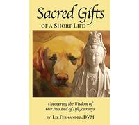 Sacred Gifts of a Short Life