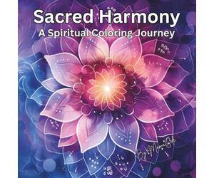 Sacred Harmony: A Spiritual Coloring Journey