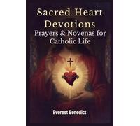 Sacred Heart Devotions Prayers & Novenas for Catholic Life