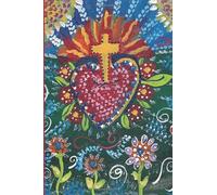 Sacred Heart Of Jesus Journal: Christian Catholic Spiritual Journey - Blessed Inspirational - Bible Beautiful Art Painting - 6x9 Blank Lined Notebook ... Memorable Moments, Gratitude, Reflections