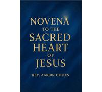 Sacred Heart of Jesus Novena: Nine days Devotional Prayer Booklet