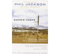 Sacred Hoops: Spiritual Lessons as a Hardwood Warrior (Paperback) - Common