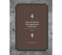 Sacred Hymn Arrangements for piano: Book 2: Volume 2