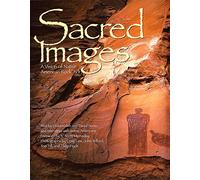 Sacred Images: A Vision of Native American Rock Art