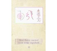 Sacred Inspirations Notebook: Reiki Symbol Series | First Three Usui Symbols