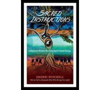 Sacred Instructions by Sherri Mitchell - 9781623171957