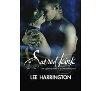 Sacred Kink: The Eightfold Paths of BDSM and Beyond