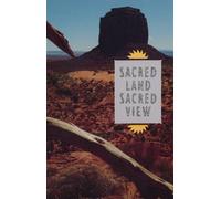 Sacred Land, Sacred View (Charles Redd Monographs in Western History): Navajo Perceptions of the Four Corners Region