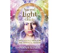 Sacred Light Oracle: Ascension cards for the spiritual seeker