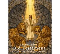 Sacred Lines: Old Testament: A Coloring Book for Adults