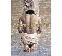 Sacred Material: The Art of the Tapestries of the Cathedral of Our Lady of the Angels