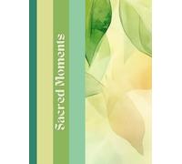 Sacred Moments: A Christian Reflection Journal for Women