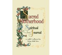 Sacred Motherhood Spiritual Journal