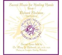 Sacred Music for Healing Hands Vol 1 by Richard Shulman