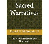 Sacred Narratives: The Way and Mormonism's New Name