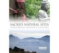 Sacred Natural Sites: Conserving Nature and Culture