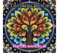 Sacred Nature: Animal Mandalas for Inner Peace: A Calming Coloring Journey Through Wildlife and the Natural World