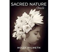 Sacred Nature Oracle: 62 cards & 208pp book
