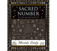 Sacred Number: The Secret Quality of Quantities (Wooden Books)