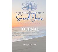 Sacred Oasis Silent Retreat Journal