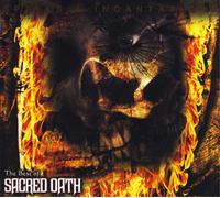 Sacred Oath - Spells & Incantations: The Best Of Sacred Oath