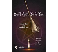 Sacred Objects, Sacred Space: Everyday Tools for the Modern-Day Witch by Dayna Winters (2013-05-28)