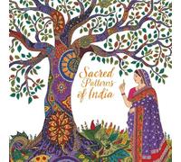 Sacred Patterns of India: An Intricate Coloring Book for Adults: A Mindful Journey through Indian Folk Art, Mandalas & Cultural Patterns