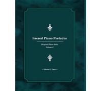 Sacred Piano Preludes 6: Original Piano Solos (Sacred Piano Preludes: Original Piano Solos)