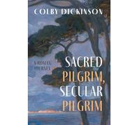 Sacred Pilgrim, Secular Pilgrim: A Roman Journey
