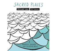 Sacred Places: A Mindful Journey and Coloring Book