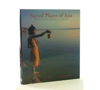 Sacred Places of Asia: Where Every Breath is a Prayer