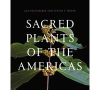 Sacred Plants of the Americas