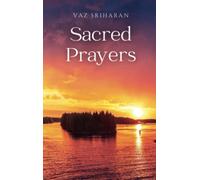 Sacred Prayers: Spiritual Connection & Healing