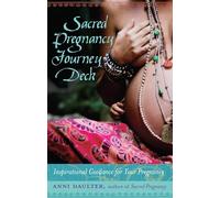 Sacred Pregnancy Journey Deck: Inspirational Guidance for Your Pregnancy