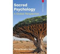 Sacred Psychology: A Global Perspective (Global Philosophy)