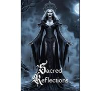 Sacred Reflections: A Journal for Spiritual Exploration