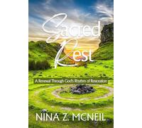 Sacred Rest: A Renewal Through God’s Rhythm of Restoration