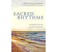 Sacred Rhythms by Ruth Haley Barton (10-Feb-2006) Hardcover