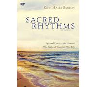 Sacred Rhythms DVD: Spiritual Practices That Nourish Your Soul And Transform Your Life by Ruth Barton (March 28,2011)