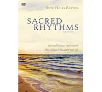 Sacred Rhythms: Spiritual Practices That Nourish Your Soul and Transform Your Life, 6 Sessions [DVD] [NTSC]