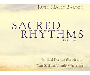 Sacred Rhythms Video Bible Study by Ruth Haley Barton