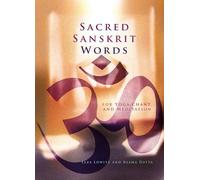 Sacred Sanskrit Words: For Yoga, Chant, and Meditation
