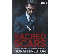 SACRED SCARS: A Dark Mafia Assassin MM Romance Book 2 (ICE AND OBSESSION)