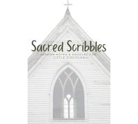 Sacred Scribbles: Sermon Notes and Doodles for Little Disciples: A Sunday Journal for Kids | Church Notes | Bible Lessons | Draw | Listen | Learn