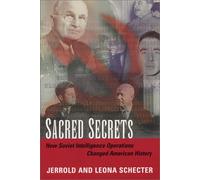Sacred Secrets: How Soviet Intelligence Operations Changed American History