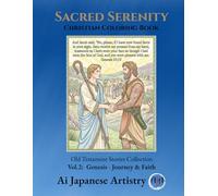 Sacred Serenity: Christian Coloring Book:Vol.2: Genesis - Journey & Faith (Old Testament Stories Collection)